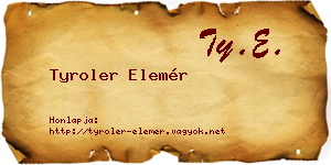 Tyroler Elemér névjegykártya